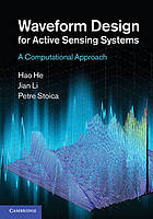 Read Waveform design for active sensing systems : a computational approach - Hao He; Jian Li; Petre Stoica file in ePub
