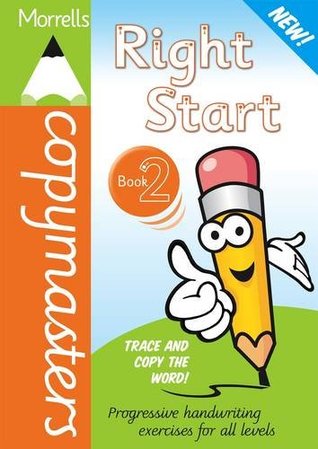 Full Download Morrells Right Start: Copymasters Bk. 2: Handwriting Made Easy - Suzanne Smits file in ePub