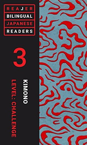 Download Kimono: A Bilingual Study Text (Reajer: Japanese Bilingual Readers Book 3) - Dan Bornstein | ePub