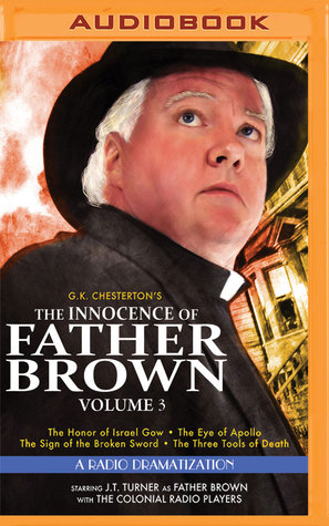 Full Download The Innocence of Father Brown, Volume 3: A Radio Dramatization - G.K. Chesterton file in ePub