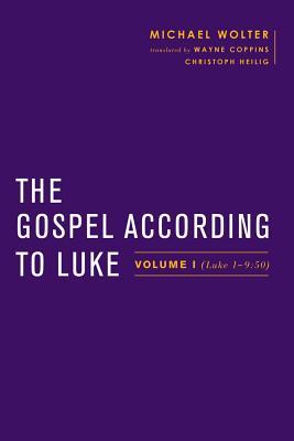 Read The Gospel According to Luke: Volume I (Luke 1-9:50) - Michael Wolter | PDF