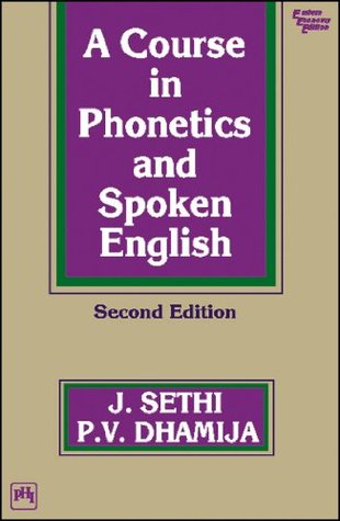 Full Download A COURSE IN PHONETICS AND SPOKEN ENGLISH, Second Edition - J. Sethi file in ePub
