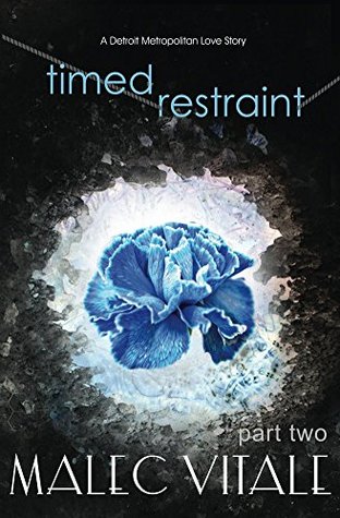 Download Timed Restraint Part 2: A Detroit Metropolitan Love Story (Timed Release) - Shelley Malec Vitale file in ePub