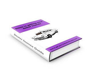 Read Online How To Get Your Auto Dealer License: Making Money On Craigslist - Rickey White | PDF