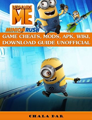 Download Despicable Me Minion Rush Game Cheats, Mods, Apk, Wiki, Download Guide Unofficial - Chala Dar file in ePub