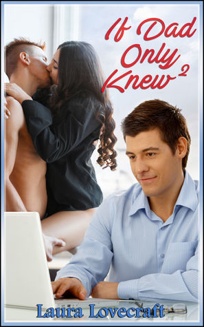 Download If Dad Only Knew 2(Three Mom son incest stories) - Laura Lovecraft file in ePub