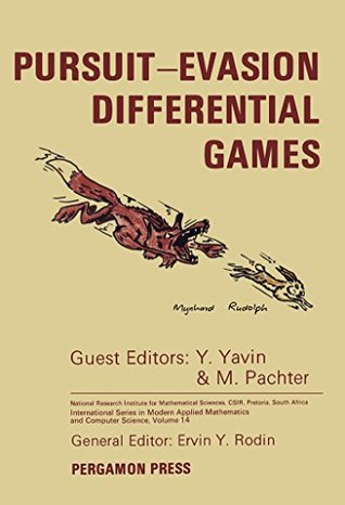 Full Download Pursuit-Evasion Differential Games (International Series in Modern Applied Mathematics and Computer Science) - Y. Yavin file in ePub