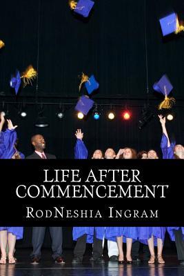 Read Life After Commencement: In the Mongolian Language - Rodneshia Ingram | PDF
