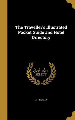 Download The Traveller's Illustrated Pocket Guide and Hotel Directory - A. Hinckley | PDF