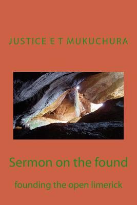 Full Download Sermon on the Found: Founding the Open Limerick - MR Justice Eustace Tonderai Mukuchura | PDF