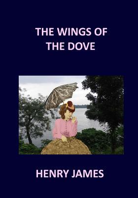 Download THE WINGS OF THE DOVE Henry James: Volume 1 & 2 - Henry James | ePub