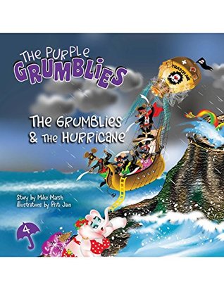 Full Download The Grumblies & The Hurricane: The Purple Grumblies - Mike Marsh file in PDF