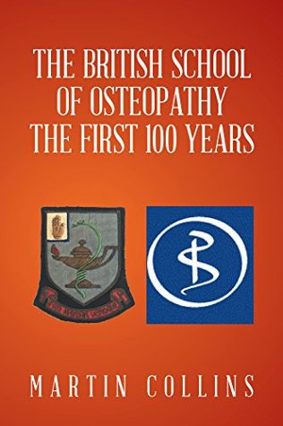 Download The British School of Osteopathy the First 100 Years - Martin Collins file in ePub