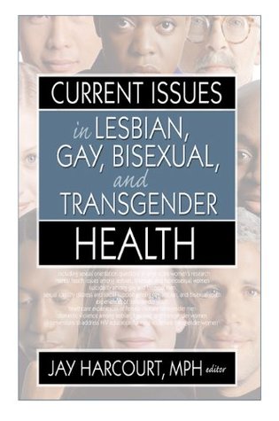 Download Current Issues in Lesbian, Gay, Bisexual, and Transgender Health - Jay Harcourt | ePub