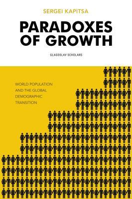Read Paradoxes of Growth: Laws of Global Development of Humanity - Sergei Kapitsa | PDF