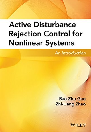 Full Download Active Disturbance Rejection Control for Nonlinear Systems: An Introduction - Bao-Zhu Guo file in PDF