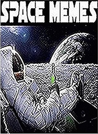 Download Memes: Funny Space Memes And Cool Facts - Funny Memes From Nasa, Astronomy - The Final Frontier Of Memes - Memes file in PDF