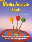Full Download Media Analysis Tools: For Selecting the Proper Periodicals for the Advertising Schedule (Print Media Advertising Series Book 3) - R. L. Ehler file in ePub