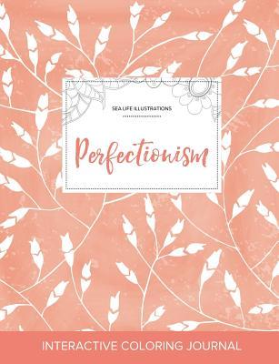 Download Adult Coloring Journal: Perfectionism (Sea Life Illustrations, Peach Poppies) - Courtney Wegner file in PDF