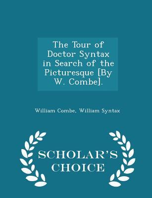 Full Download The Tour of Doctor Syntax in Search of the Picturesque - William Combe | ePub