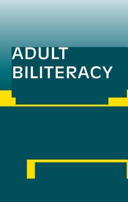 Download Adult Biliteracy: Sociocultural and Programmatic Responses - Klaudia M. Rivera | PDF
