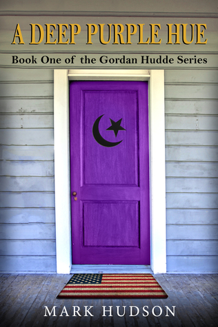 Download A Deep Purple Hue: Book One of the Gordan Hudde Series - Mark Hudson file in PDF