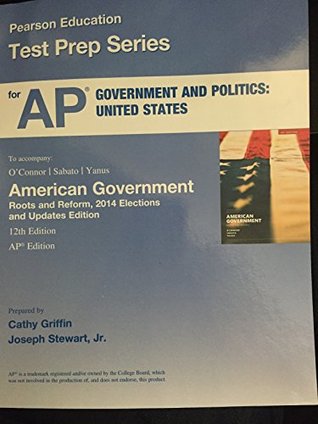 Full Download Pearson Education Test Prep Series for AP Government and Politics: United States to accomopany - Jr. Cathy Griffin and Joseph Stewart file in PDF