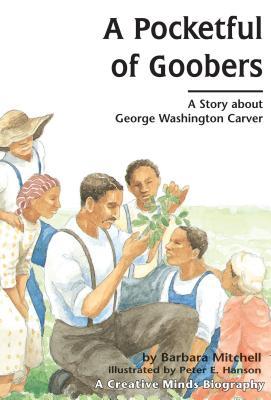 Read A Pocketful of Goobers: A Story about George Washington Carver - Barbara Mitchell file in ePub