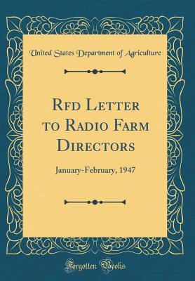 Read RFD Letter to Radio Farm Directors: January-February, 1947 (Classic Reprint) - U.S. Department of Agriculture | ePub