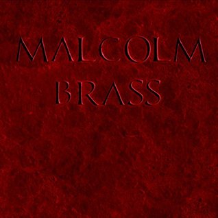 Download MALCOLM BRASS: The Complete Saga (The Malcolm Brass Adventures Book 1) - Steven Douglas Brown | PDF