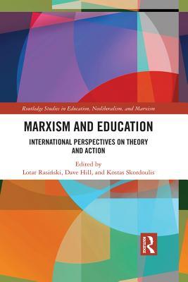 Read Marxism and Education: International Perspectives on Theory and Action - Lotar Rasiński file in ePub