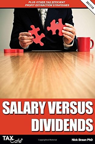 Read Online Salary versus Dividends & Other Tax Efficient Profit Extraction Strategies 2017/18 - Nick Braun | PDF