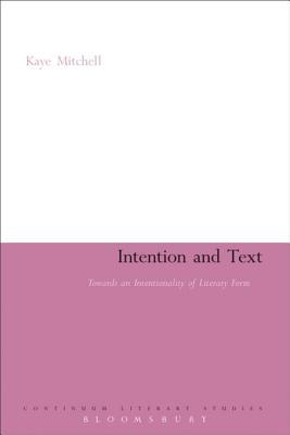 Read Intention and Text: Towards an Intentionality of Literary Form - Kaye Mitchell file in ePub