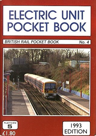 Read Electric Unit Pocket Book 1993 (British Railways Pocket Books) - Peter Fox | ePub