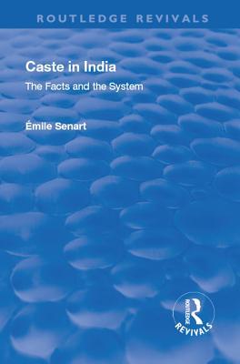 Download Revival: Caste in India (1930): The Facts and the System - E?mile Charles Marie Senart | PDF