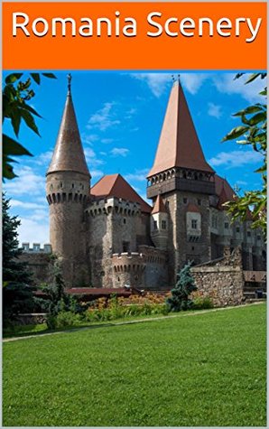 Read Online Romania Scenery: Photo books Amazing World of Romania landscape, Photography, Pictures Books (photobook nature 1) - Arika Williams file in PDF