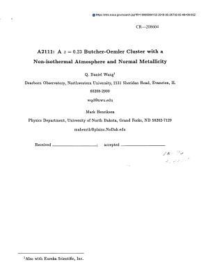 Download A2111: A Z= 0.23 Butcher-Oemler Cluster with a Non-Isothermal Atmosphere and Normal Metallicity - National Aeronautics and Space Administration | PDF