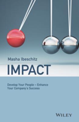Download Impact: Develop Your People - Enhance Your Company's Success - Masha Ibeschitz file in PDF