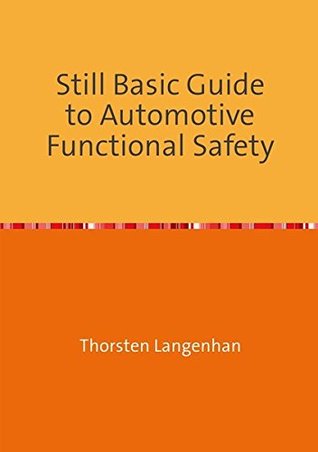 Download Still Basic Guide to Automotive Functional Safety - Thorsten Langenhan | PDF