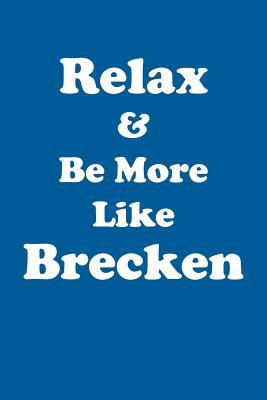 Download Relax & Be More Like Brecken Affirmations Workbook Positive Affirmations Workbook Includes: Mentoring Questions, Guidance, Supporting You - Affirmations World file in PDF