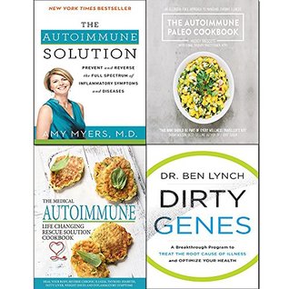 Download Dirty genes [hardcover], autoimmune solution, paleo cookbook and medical autoimmune life 4 books collection set - Amy Myers file in PDF