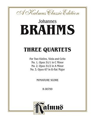 Download String Quartets, Opus 51, Nos. 1 & 2, Opus 67: String Quartet (Miniature Score) (Kalmus Edition) - Johannes Brahms | ePub