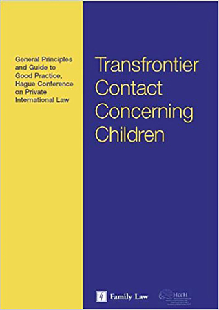 Full Download Hague Conference Guide to Transfrontier Contact Concerning Children: General Principles and a Guide to Good Practice - Jordan Publishing Limited Jordan Publishing Limited file in PDF