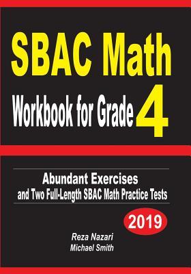 Read Sbac Math Workbook for Grade 4: Abundant Exercises and Two Full-Length Sbac Math Practice Tests - Reza Nazari | PDF