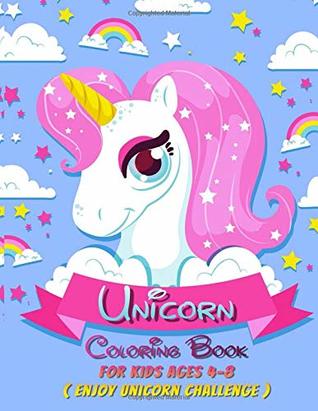 Full Download Unicorn Coloring Book: For Kids Ages 4-8 ( Enjoy Unicorn Challenge ) - Color Fetch | PDF