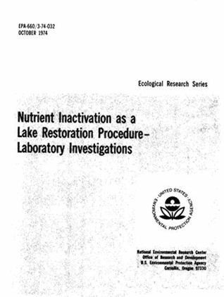 Download Nutrient Inactivation As A Lake Restora- Tion Procedure-laboratory Investigations - United States Environmental Protection Agency EPA | PDF