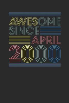 Read Awesome Since April 2000: Blank Lined Notebook / Journal (6 X 9 -120 Pages) - April Birthday Gift Idea - Awesome Publishing file in ePub