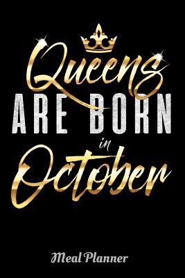 Full Download Queens Are Born In October Meal Planner: 6 x 9 Notebook, 120 lined pages, Version 1 - Artistic Queens file in PDF