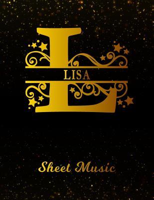 Read Lisa Sheet Music: Personalized Name Letter L Blank Manuscript Notebook Journal Instrument Composition Book for Musician & Composer 12 Staves per Page Staff Line Notepad & Notation Guide Create, Compose & Write Creative Songs -  file in PDF