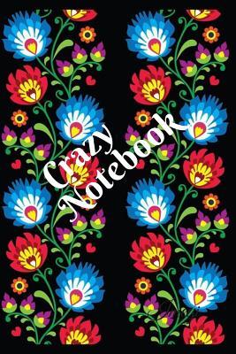 Read Crazy Notebook: Positive motivational Inspirational, diary notebook (110 pages, lined paper, 6 x 9) -  | PDF